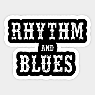 Rhythm and blues Sticker